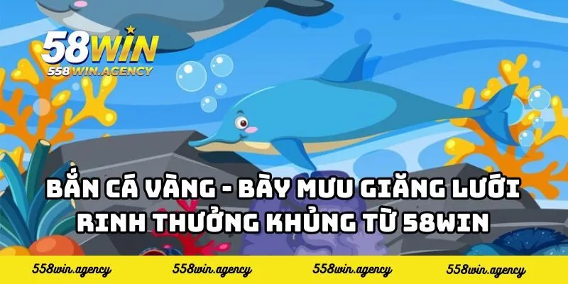 Bắn Cá Vàng