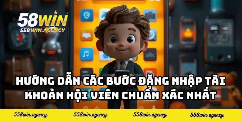 Hướng dẫn các bước đăng nhập tài khoản hội viên chuẩn xác nhất
