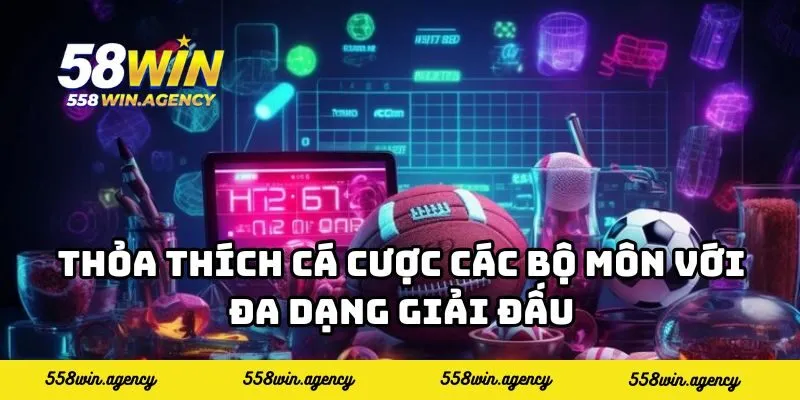 Thỏa thích cá cược các bộ môn với đa dạng giải đấu
