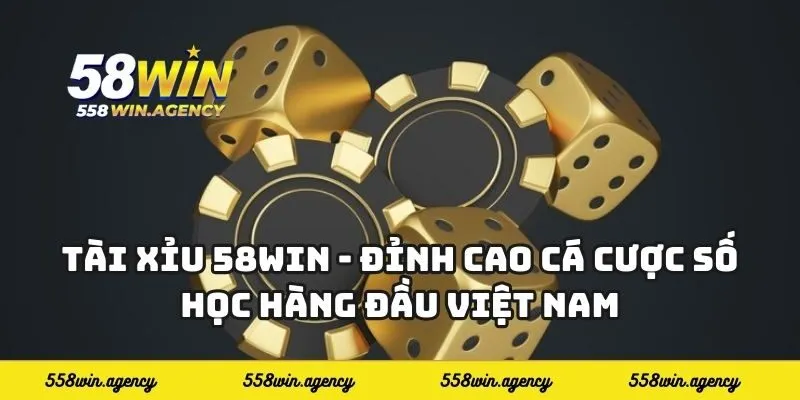 Tài Xỉu 58WIN