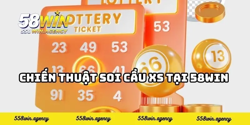 Chiến thuật soi cầu XS tại 58WIN